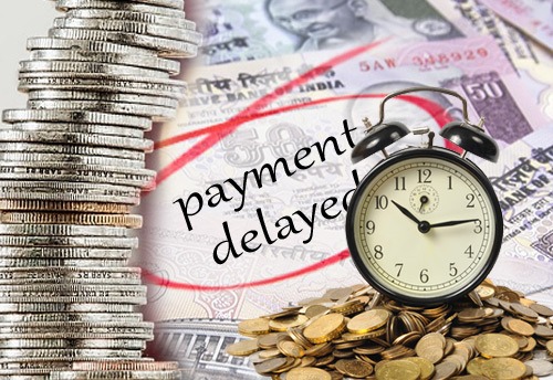 Delayed payments